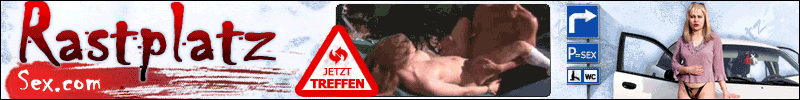 Bumskontakte Parkplatzsex